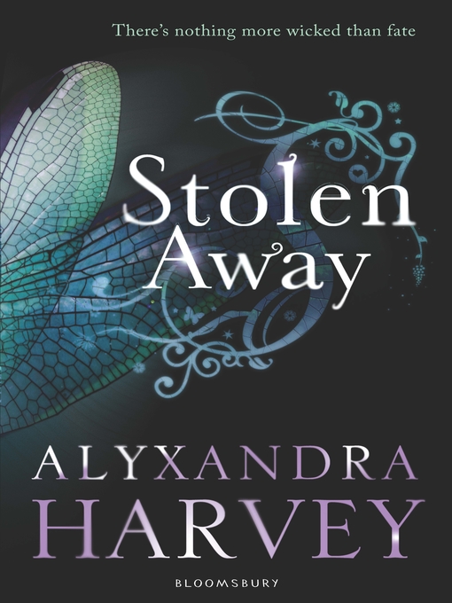 Title details for Stolen Away by Alyxandra Harvey - Available